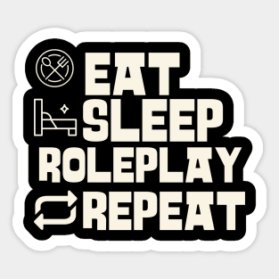 Eat Sleep Roleplay Repeat Sticker